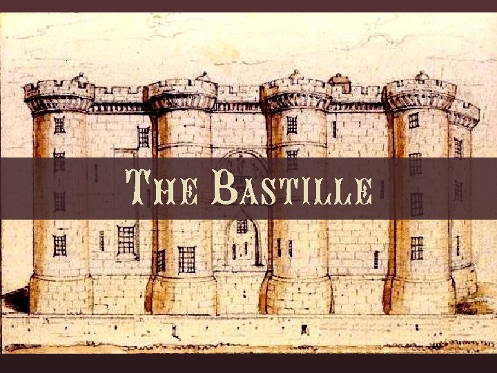 The Bastille 