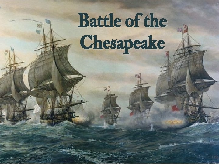 Battle of the Chesapeake 