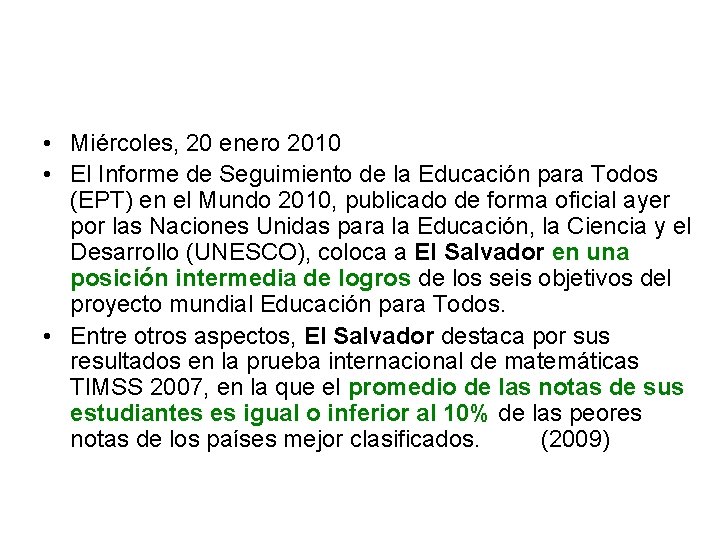  • Miércoles, 20 enero 2010 • El Informe de Seguimiento de la Educación