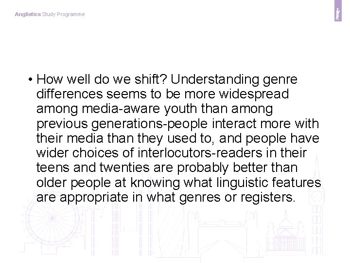 Anglistics Study Programme • How well do we shift? Understanding genre differences seems to