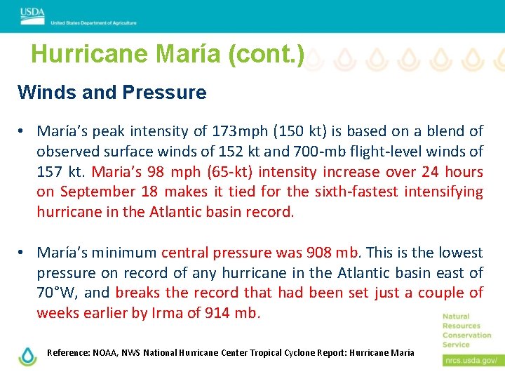 Hurricane María (cont. ) Winds and Pressure • María’s peak intensity of 173 mph