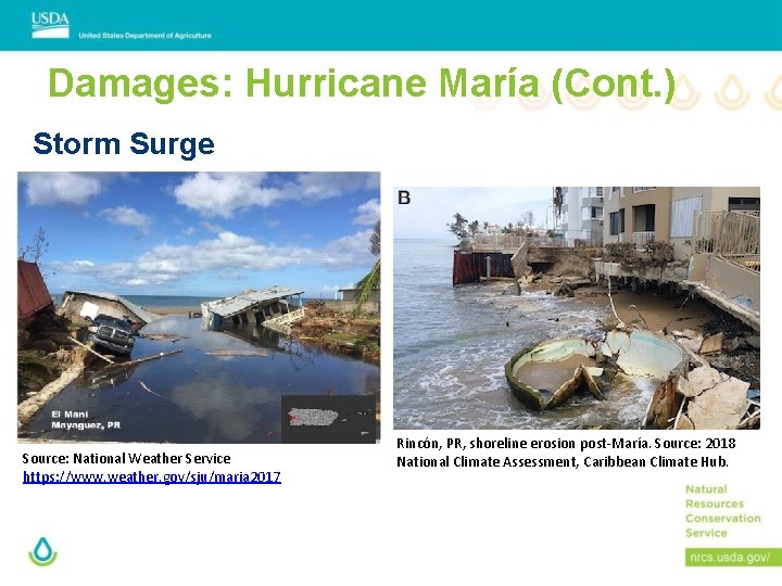 Damages: Hurricane María (Cont. ) Storm Surge Source: National Weather Service https: //www. weather.