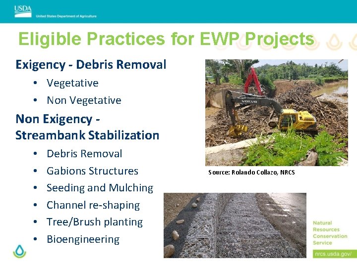 Eligible Practices for EWP Projects Exigency ‐ Debris Removal • Vegetative • Non Vegetative