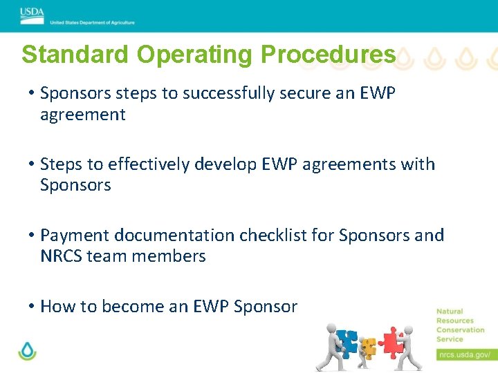 Standard Operating Procedures • Sponsors steps to successfully secure an EWP agreement • Steps