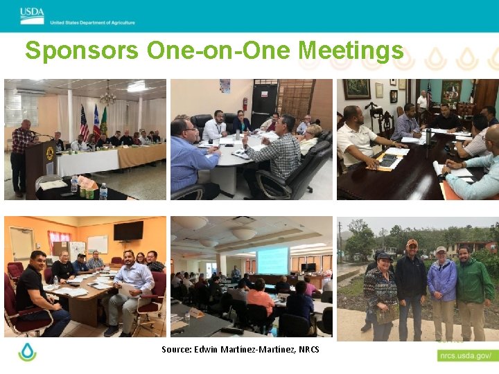 Sponsors One-on-One Meetings Source: Edwin Martínez-Martínez, NRCS 