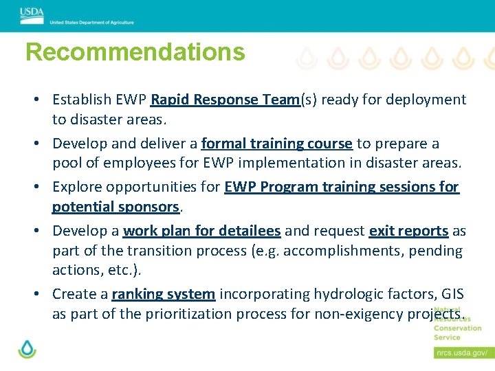 Recommendations • Establish EWP Rapid Response Team(s) ready for deployment to disaster areas. •