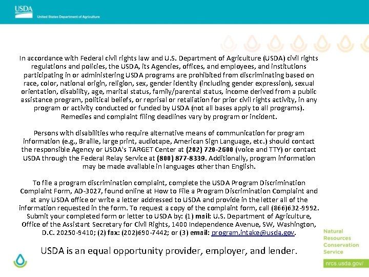 In accordance with Federal civil rights law and U. S. Department of Agriculture (USDA)