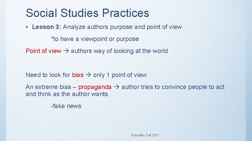 Social Studies Practices • Lesson 3: Analyze authors purpose and point of view *to