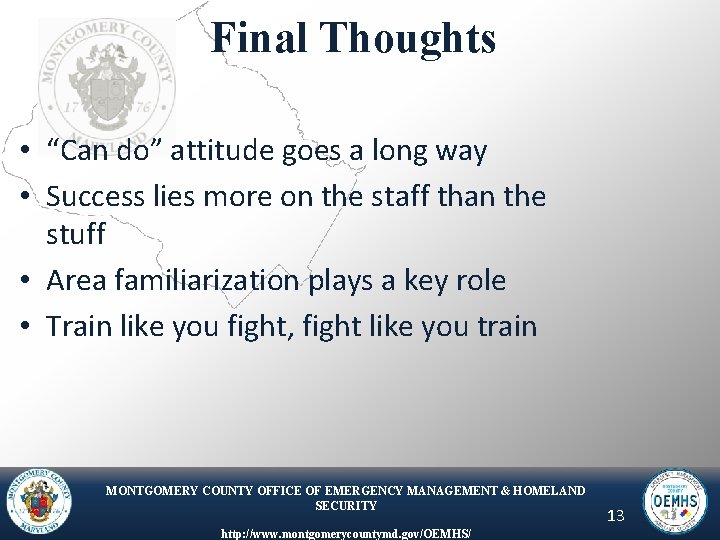 Final Thoughts • “Can do” attitude goes a long way • Success lies more