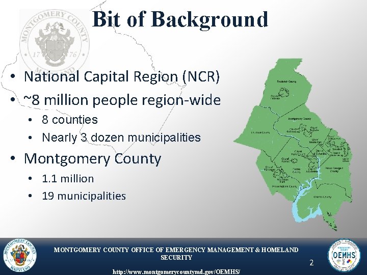 Bit of Background • National Capital Region (NCR) • ~8 million people region-wide •