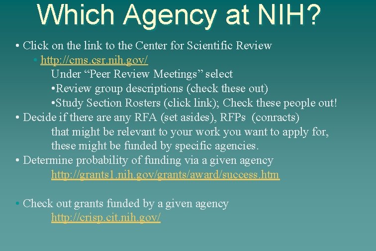 Which Agency at NIH? • Click on the link to the Center for Scientific