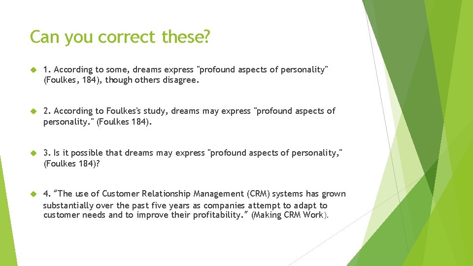 Can you correct these? 1. According to some, dreams express "profound aspects of personality"