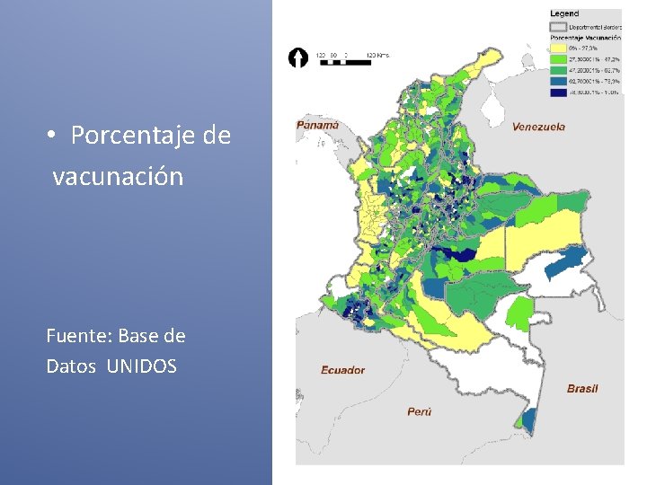  • Porcentaje de vacunación Fuente: Base de Datos UNIDOS 