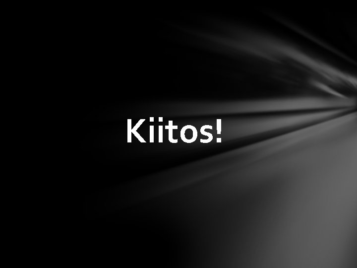 Kiitos! 