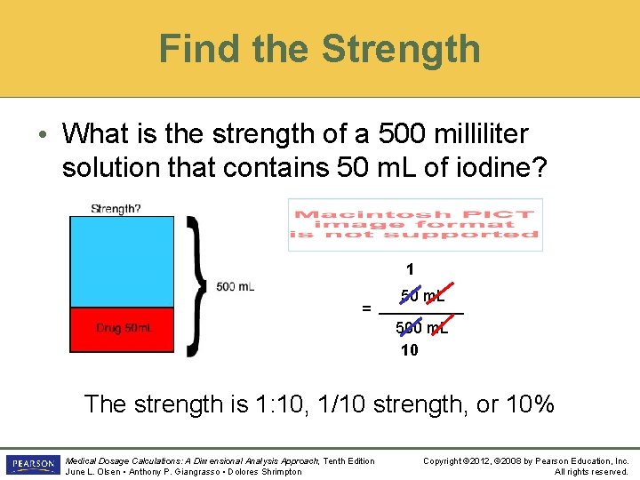 Find the Strength • What is the strength of a 500 milliliter solution that