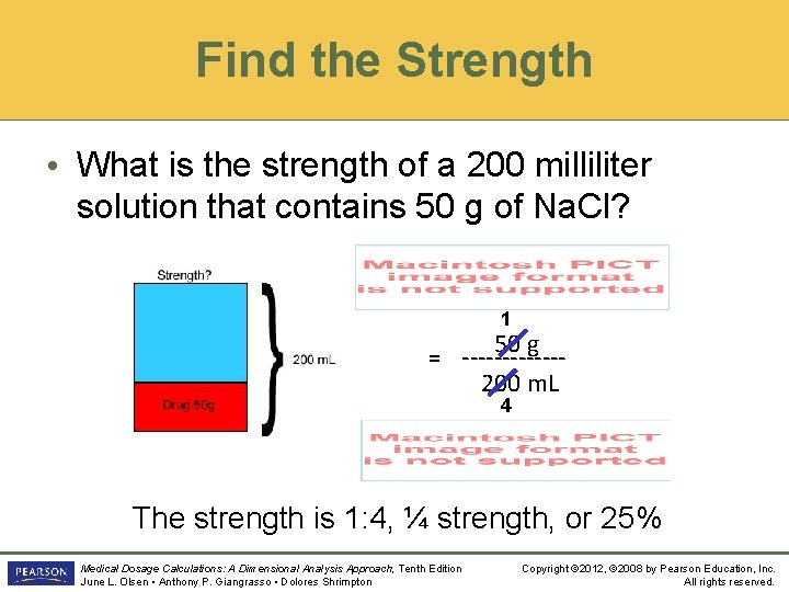 Find the Strength • What is the strength of a 200 milliliter solution that