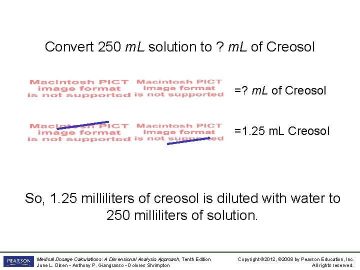 Convert 250 m. L solution to ? m. L of Creosol =1. 25 m.