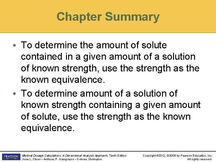 Chapter Summary • To determine the amount of solute contained in a given amount