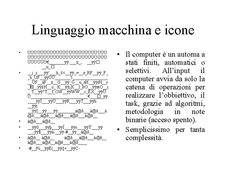 Linguaggio macchina e icone • • • ÜÜÜÜÜÜÜÜÜÜÜÜÜÜÜÜÜÜÜÜÜÜÜÜÜ€_______ÿÿ. ___x_‚ __ÿÿ� __u_� __j_s___ÿÿ‘___h_ô<__ÿÿ_=__e_RF__ÿÿ_F_ _b_ÙF__ÿÿÜÜ_______5________ __ÙF__áF__x__G__ÿÿ_G__u_e.