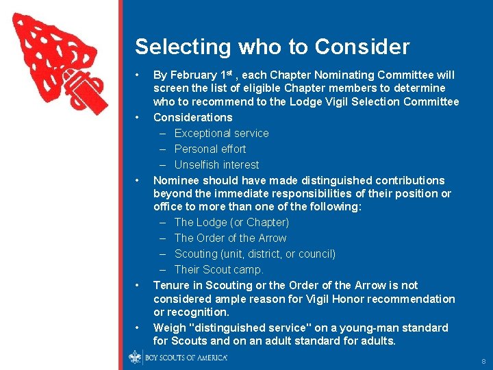 Selecting who to Consider • • • By February 1 st , each Chapter