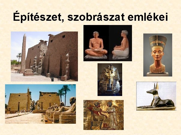 Építészet, szobrászat emlékei 