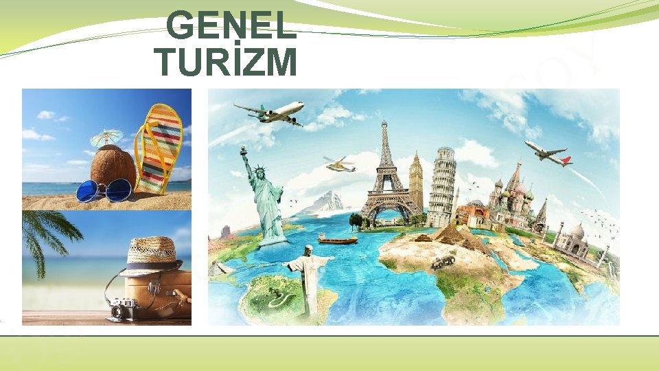 GENEL TURİZM F. r ö G. r ğ t a u T A S