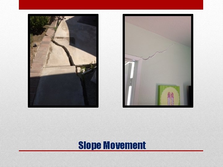 Slope Movement 