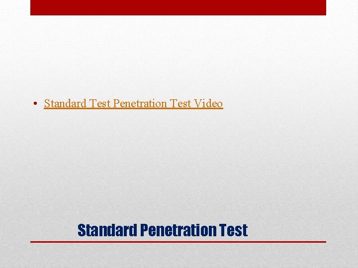  • Standard Test Penetration Test Video Standard Penetration Test 