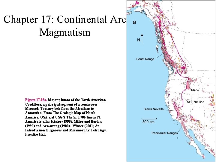 Chapter 17: Continental Arc Magmatism Figure 17. 15 a. Major plutons of the North