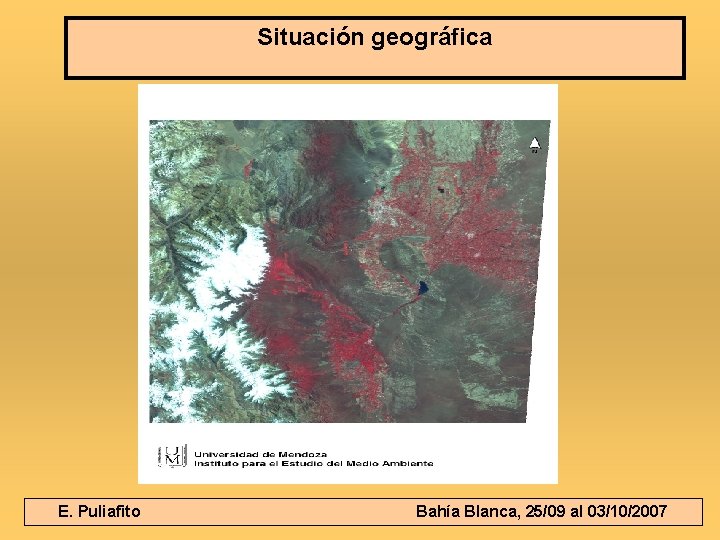 Situación geográfica E. Puliafito Bahía Blanca, 25/09 al 03/10/2007 