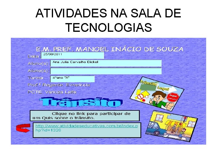 ATIVIDADES NA SALA DE TECNOLOGIAS 