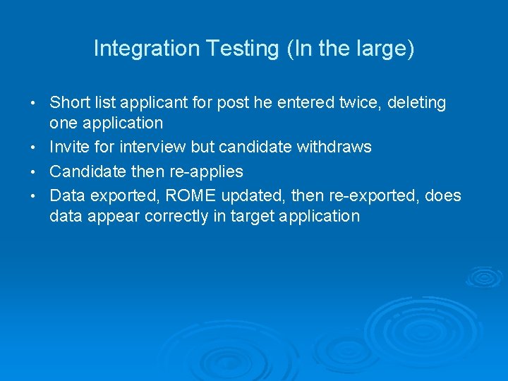 Integration Testing (In the large) Short list applicant for post he entered twice, deleting