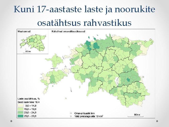 Kuni 17 -aastaste laste ja noorukite osatähtsus rahvastikus 