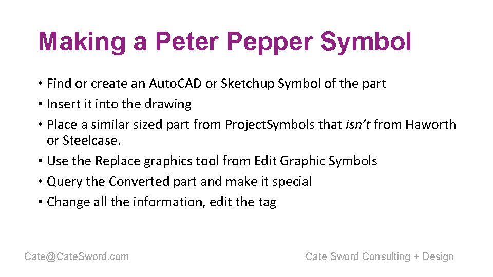 Making a Peter Pepper Symbol • Find or create an Auto. CAD or Sketchup