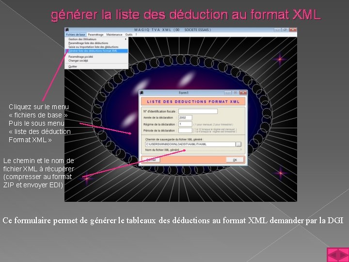  générer la liste des déduction au format XML Cliquez sur le menu «
