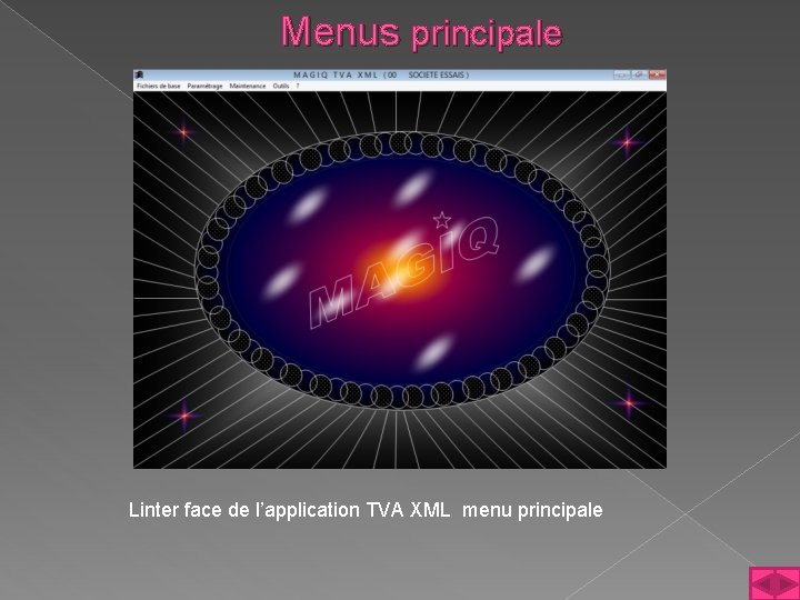 Menus principale Linter face de l’application TVA XML menu principale 