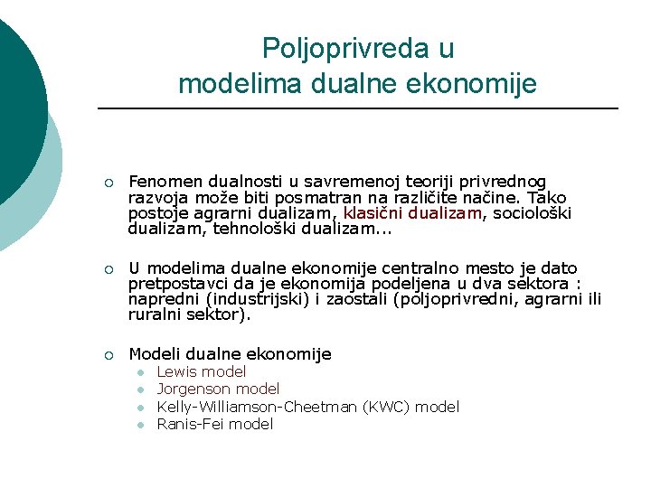 Poljoprivreda u modelima dualne ekonomije ¡ Fenomen dualnosti u savremenoj teoriji privrednog razvoja može