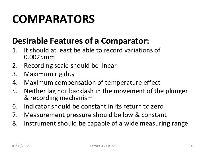 COMPARATORS Desirable Features of a Comparator: 1. It should at least be able to