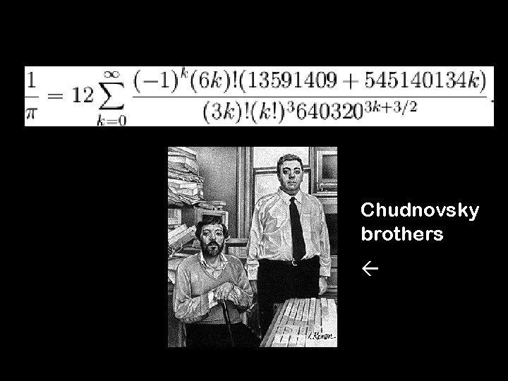 Chudnovsky brothers 