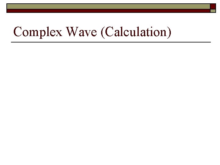 Complex Wave (Calculation) 