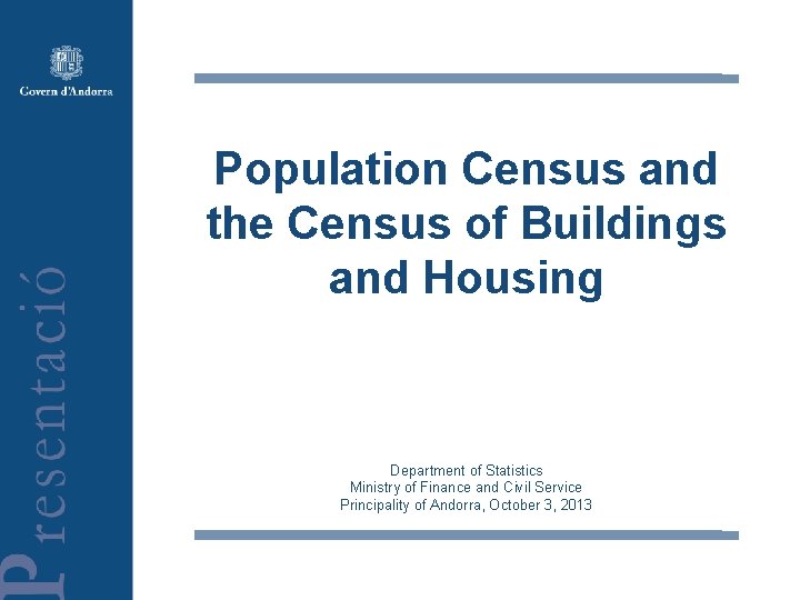 Population Census and the Census of Buildings and