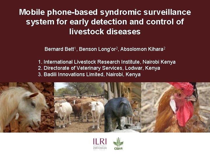 Mobile phone-based syndromic surveillance system for early detection and control of livestock diseases Bernard
