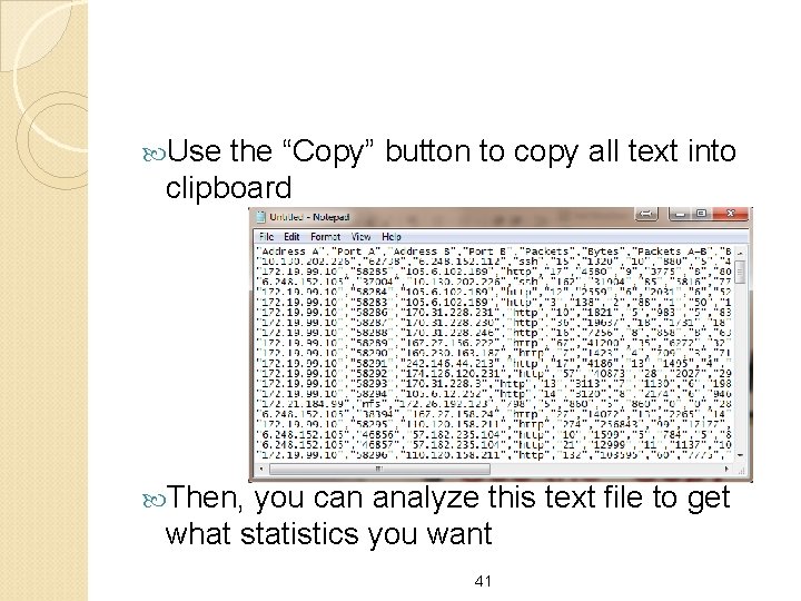  Use the “Copy” button to copy all text into clipboard Then, you can