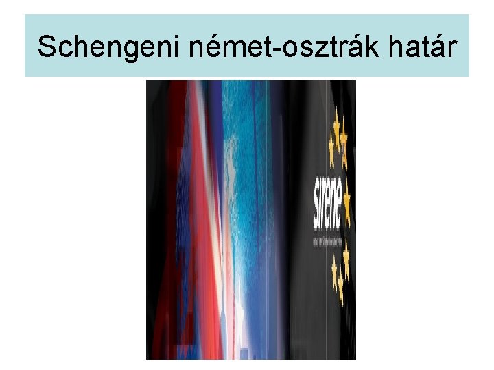 Schengeni német-osztrák határ 