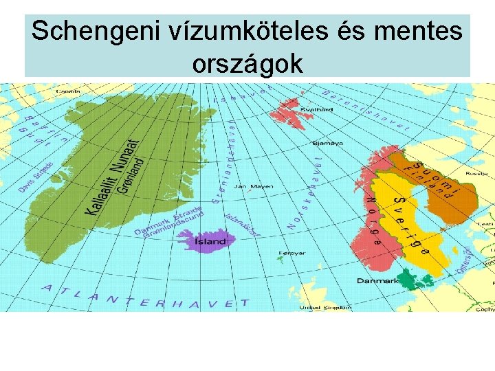 Schengeni vízumköteles és mentes országok 