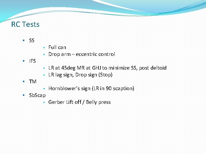 RC Tests § SS § § § IFS Full can Drop arm – eccentric RC Tests § SS § § § IFS Full can Drop arm – eccentric
