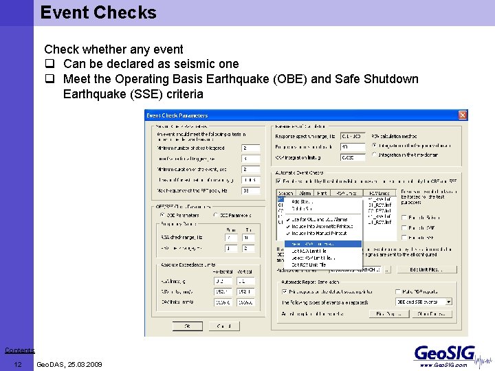 Event Checks Check whether any event q Can be declared as seismic one q