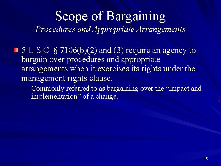 Scope of Bargaining Procedures and Appropriate Arrangements 5 U. S. C. § 7106(b)(2) and