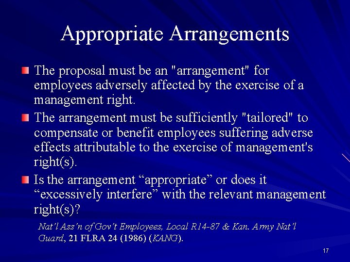 Appropriate Arrangements The proposal must be an "arrangement" for employees adversely affected by the