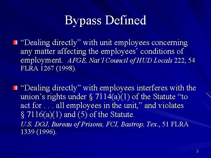 Bypass Defined “Dealing directly” with unit employees concerning any matter affecting the employees’ conditions
